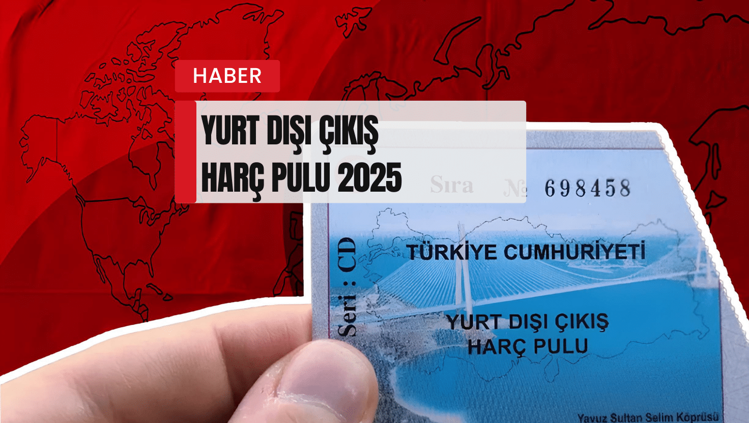 Yurt Dışı Çıkış Harç Pulu 2025